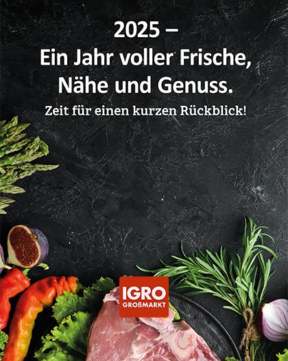 Hochformatiges Bild zum Jahresrückblick 2025 mit frischen Lebensmitteln wie Spargel, Feigen und Fleisch auf schwarzem Schiefer-Hintergrund. Oben Text: '2025 – Ein Jahr voller Frische, Nähe und Genuss. Zeit für einen kurzen Rückblick!' Im Vordergrund das IGRO Logo.